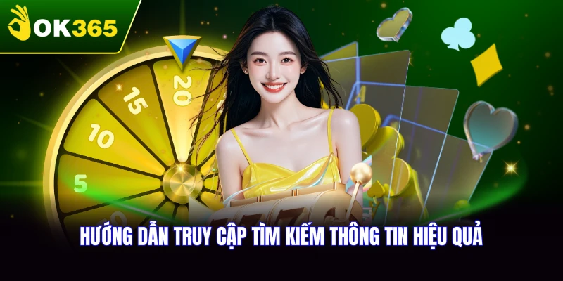Hướng dẫn truy cập và tìm kiếm thông tin hiệu quả